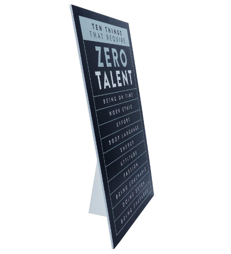 Zero Talent Motivational Tabletop Sign – Easel - close-up of motivational text by King Props