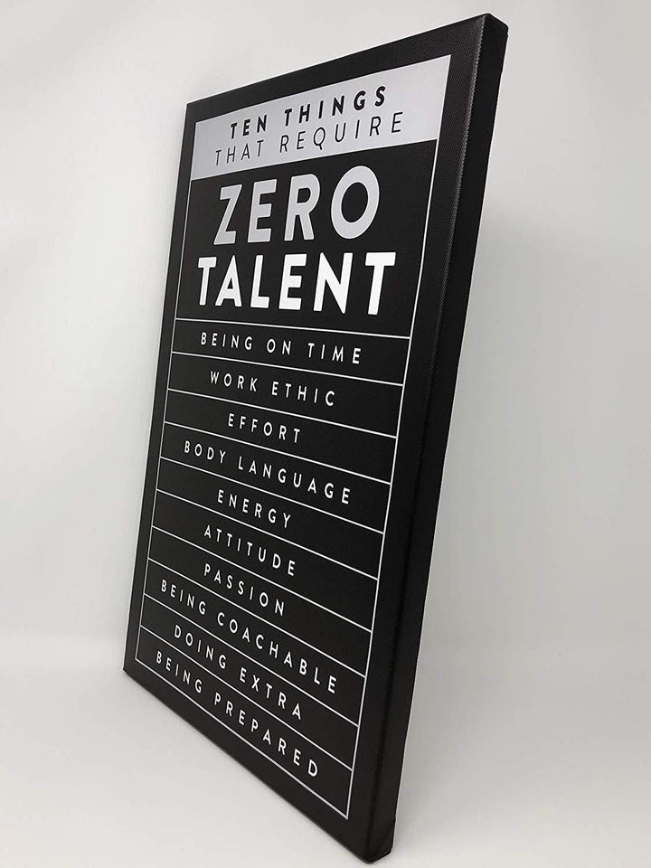 Zero Talent Motivational Wall Art – Canvas Print - wall art hanging in room by King Props